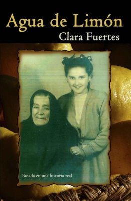 Clara Fuertes Agua de Limón: Basada en una historia real (Spanish Edition)
