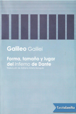 Galileo Galilei Forma, tamaño y lugar del «Infierno» de Dante