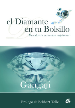 Gangaji El Diamante en tu bolsillo: Descubre tu verdadero resplandor