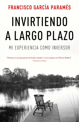 Francisco García Paramés - Invirtiendo a largo plazo: Mi experiencia como inversor