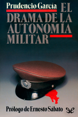 Garcia Prudencio - El Drama De La Autonomia Militar