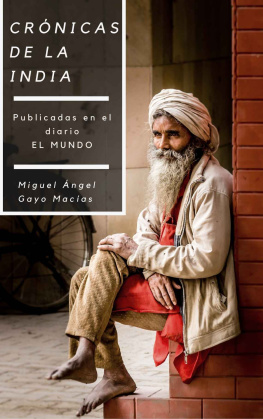 Miguel Angel Gayo Macías - Crónicas de la India (Spanish Edition)