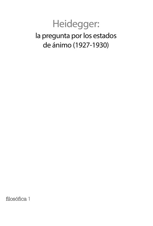 Heidegger la pregunta por los estados de ánimo 1927-1930 Filosófica Spanish Edition - image 1