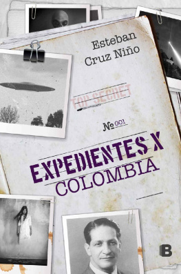 Esteban Cruz Niño Expedientes X Colombia (Spanish Edition)