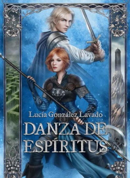 Lucia Gonzalez Lavado Danza de Espiritus (Duelo de Espadas nº 2) (Spanish Edition)