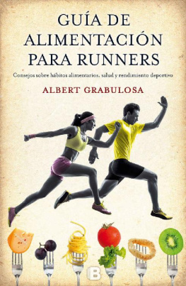 Albert Grabulosa Reixach Guía de alimentación para runners