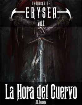 J.L.Herrera La Hora del Cuervo: Crónicas de Erysea Vol. 1 (Spanish Edition)
