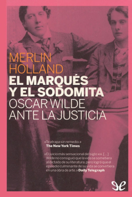 Merlin Holland - El marqués y el sodomita