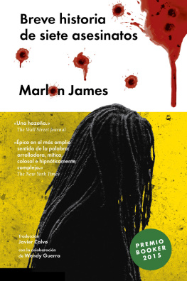 Marlon James Breve historia de siete asesinatos