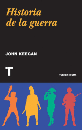 John Keegan Historia de la guerra (Noema) (Spanish Edition)