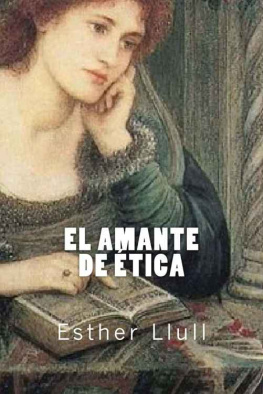 Esther Llull - EL AMANTE DE ÉTICA: Colección Filosofía (Spanish Edition)