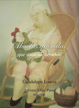 Guadalupe Loaeza Abuelas queridas, ¡que vivan sus derechos!