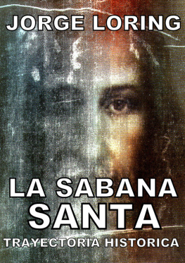 Jorge Loring - La Sabana Santa: Trayectoria Historica