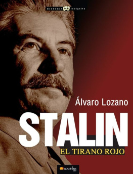 Álvaro Lozano Cutanda Stalin, el tirano rojo
