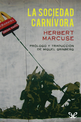 Herbert Marcuse - La sociedad carnívora