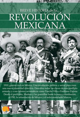 Francisco Martínez Hoyos Breve historia de la Revolución mexicana