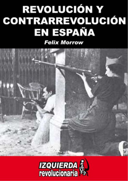 Félix Morrow Revolución y contrarrevolución en España