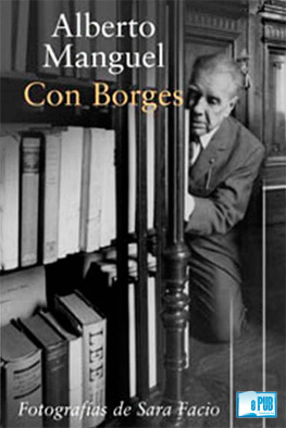 Alberto Manguel Con Borges