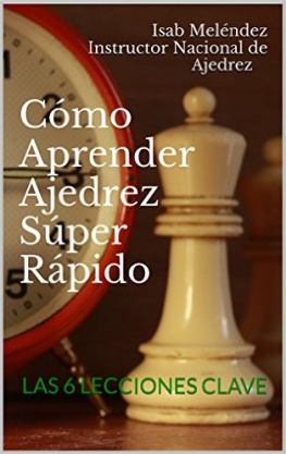 Melendez Isab - Como Aprender Ajedrez Super Rapido