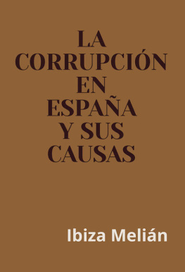 Ibiza Melián - La corrupción en España y sus causas (Spanish Edition)