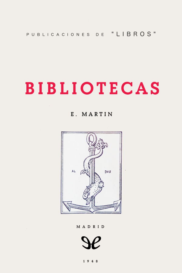 El manual Bibliotecas 1948 de Enriqueta Martín fue realizado con el propósito - photo 1