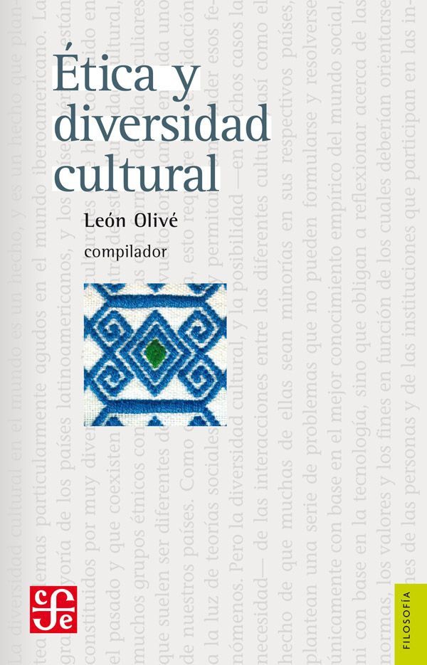 Ética y diversidad cultural León Olivé compilador Primera edición 1993 - photo 1