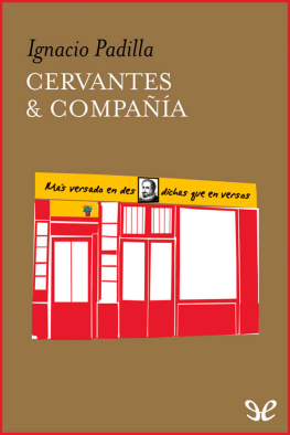 Ignacio Padilla - Cervantes & compañía