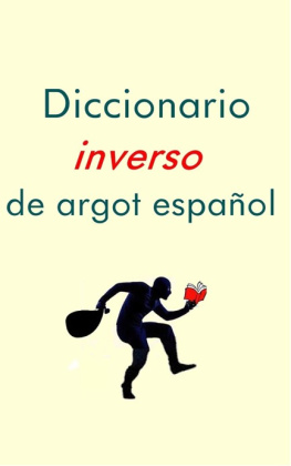 Elena Panteleeva - Diccionario Inverso de Argot Español (Spanish Edition)