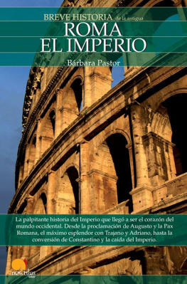 Bárbara Pastor - Breve historia de Roma II. El Imperio (Spanish Edition)