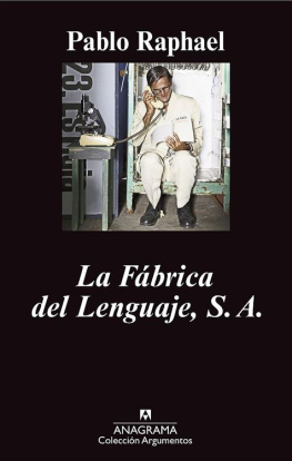 Pablo Raphael La Fabrica del Lenguaje, S.A.