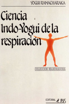 Yogui Ramacharaka - Ciencia Indo-Yogui de la Respiracion