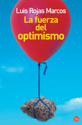 Luis Rojas Marcos La Fuerza del Optimismo