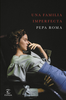 Pepa Roma - Una familia imperfecta (Spanish Edition)