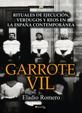 Eladio Romero Garcia - Garrote Vil