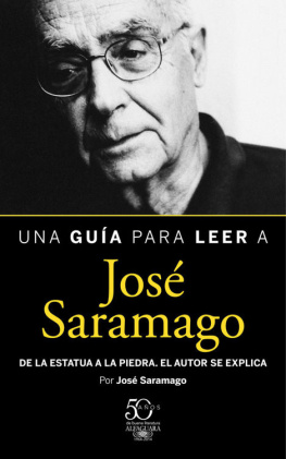 José Saramago Una guía para leer a José Saramago