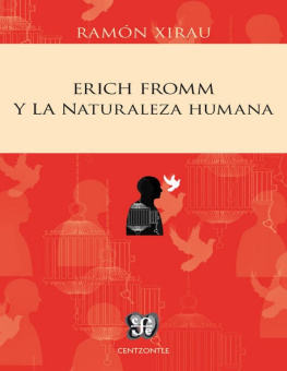 Ramón Xirau Erich Fromm y la naturaleza humana