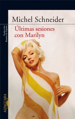Michel Scheneider Ultimas Sesiones con Marilyn