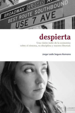 Jorge Segura Romano - Despierta: Una visión indie de la economía (Spanish Edition)