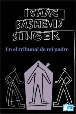 Isaac Bashevis Singer - En el tribunal de mi padre