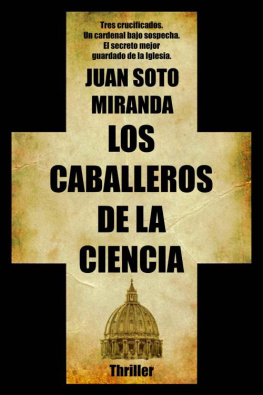 Juan Soto Miranda Los caballeros de la ciencia