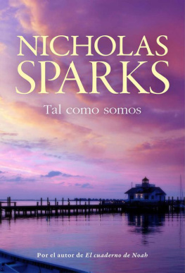 Nicholas Sparks Tal como somos