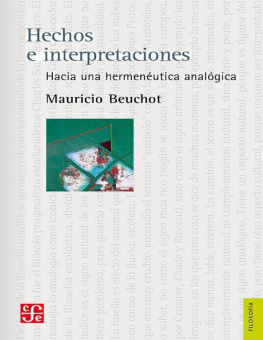 Mauricio Beuchot Hechos e interpretaciones. Hacia una hermenéutica analógica