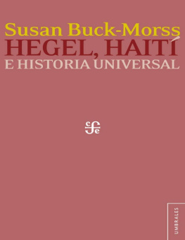 Susan Buck-Morss Hegel, Haití y la historia universal