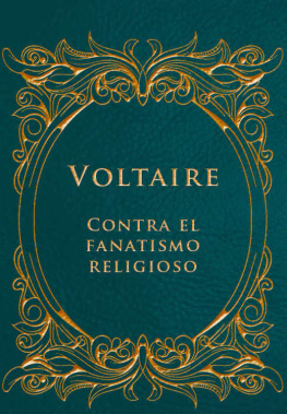 Voltaire Contra el Fanatismo Religioso