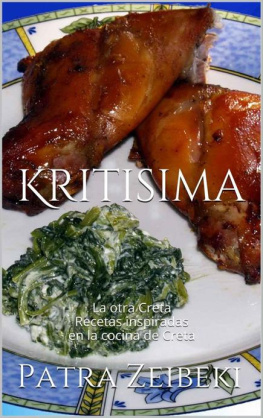 Patra Zeibeki Kritisima: La otra Creta Recetas inspiradas en la cocina de Creta (Spanish Edition)