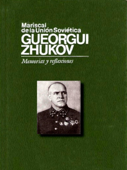 Gueorgui Zhukov Memorias Y Reflexiones