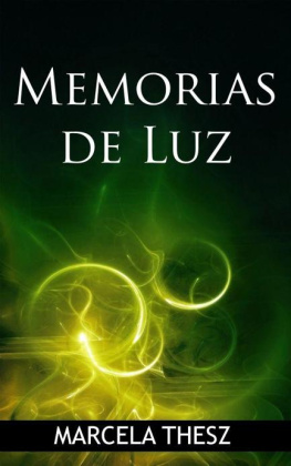 Marcela Thesz - Memorias de Luz (Edén de la Tierra nº 1) (Spanish Edition)