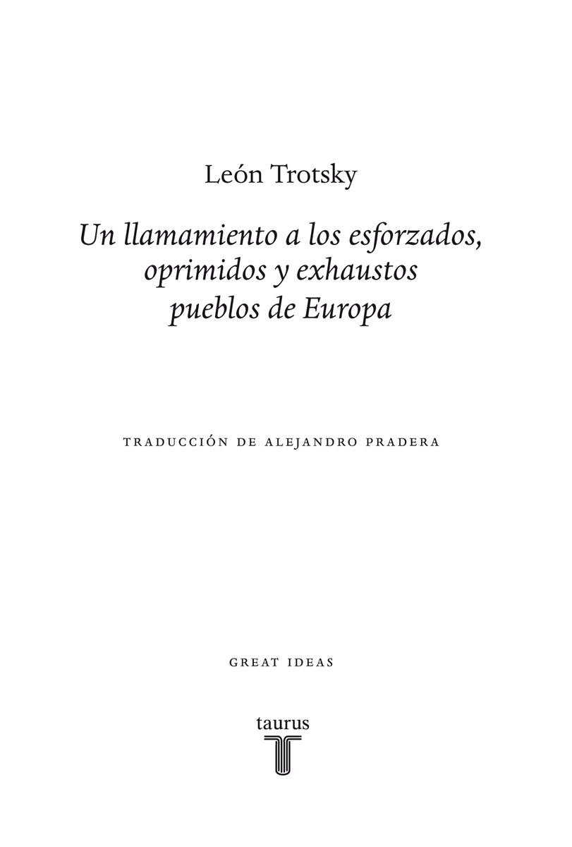 León Trotsky 1879-1940 Planeando la revolución 1 El manifiesto de - photo 2