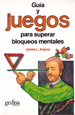 James L. Adams - Guia y juegos para superar bloqueos mentales