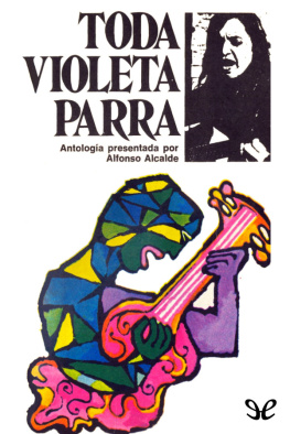 Alfonso Alcalde - Toda Violeta Parra
